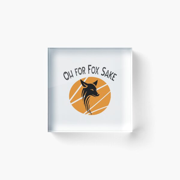 Item preview, Oh for fox sake designed and sold by dinadesign.