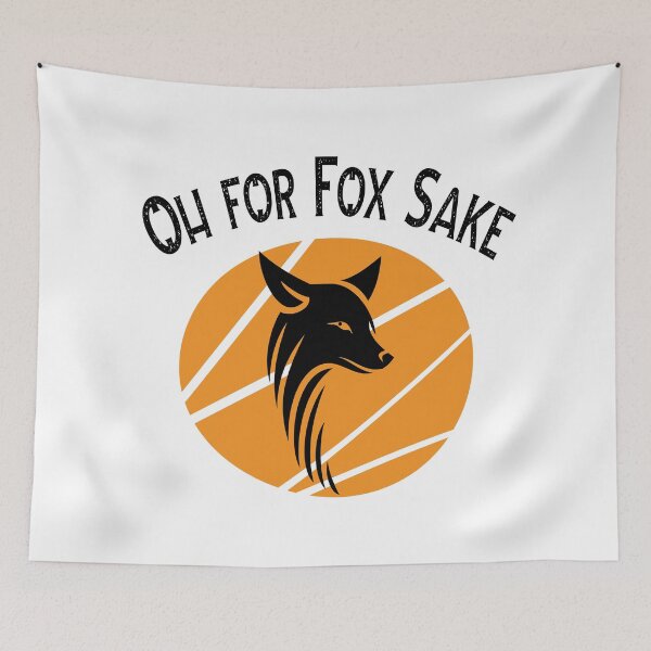 Item preview, Oh for fox sake designed and sold by dinadesign.