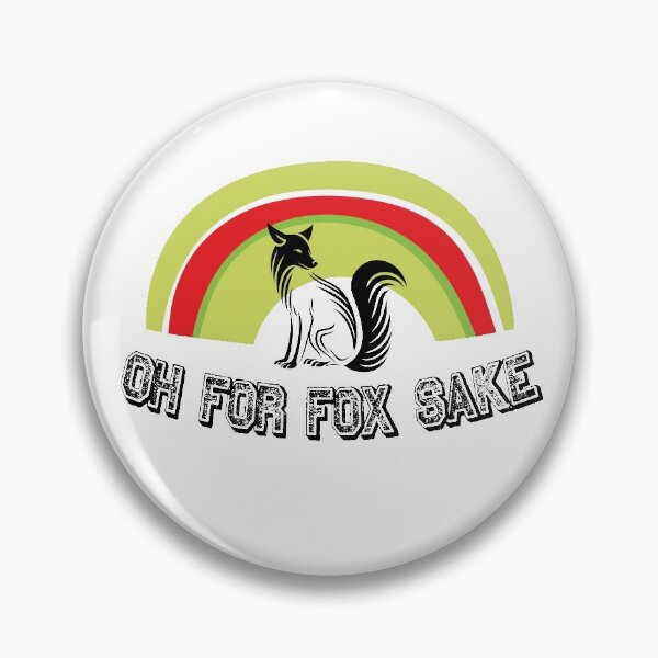 Item preview, Oh for fox sake designed and sold by dinadesign.