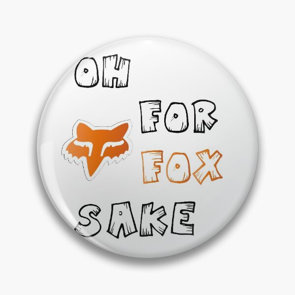 Item preview, Oh for fox sake designed and sold by dinadesign.