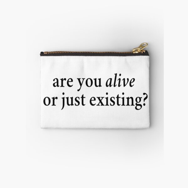 Item preview, Are You Alive Or Just Existing designed and sold by CatMonkStudios.