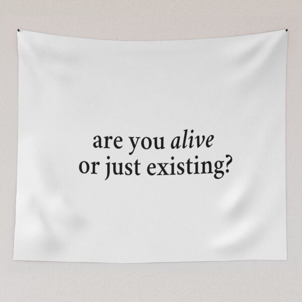 Item preview, Are You Alive Or Just Existing designed and sold by CatMonkStudios.