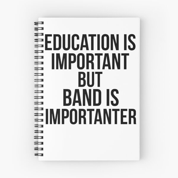 Item preview, Education is Important but Band is Importanter Funny Marching Band Quote designed and sold by TNDesignStudio.