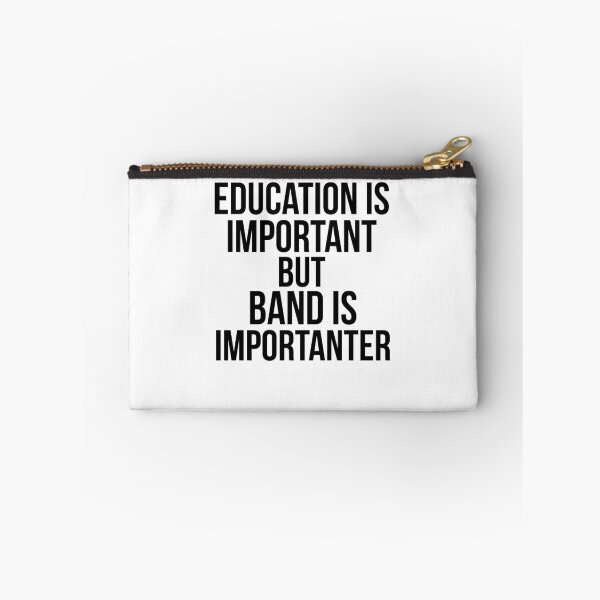 Item preview, Education is Important but Band is Importanter Funny Marching Band Quote designed and sold by TNDesignStudio.