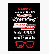 Legendary - Barney Stinson Quote (Red) Photographic Print