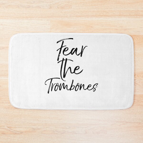 Item preview, Fear the Trombones Funny Marching Band Quote designed and sold by TNDesignStudio.