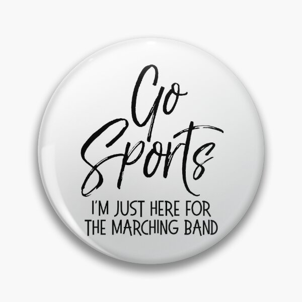 Artikelvorschau, Fun Joke Go Sports I'm Just Here for the Marching Band Funny Marching Band Quote entworfen und verkauft von TNDesignStudio.