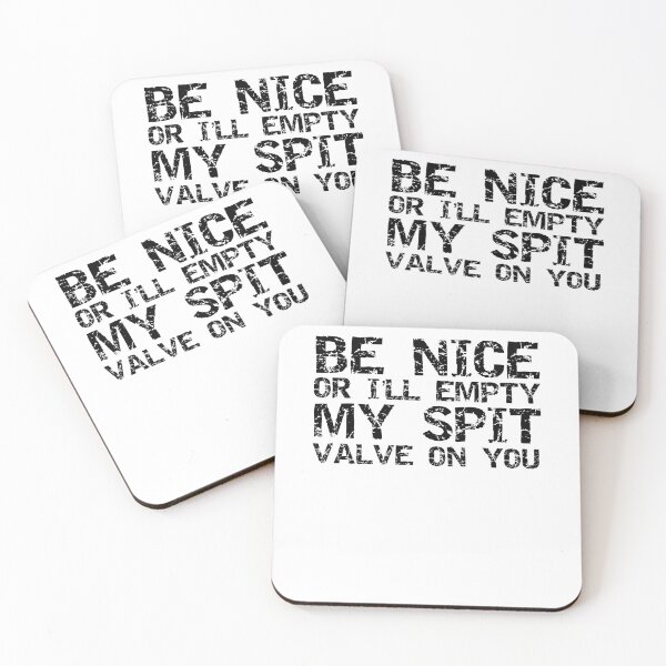Item preview, Funny Be Nice or I'll Empty My Spit Valve on You Funny Marching Band Quote designed and sold by TNDesignStudio.