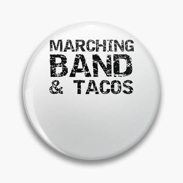 Item preview, Funny Marching Band & Tacos Funny Marching Band Quote designed and sold by TNDesignStudio.