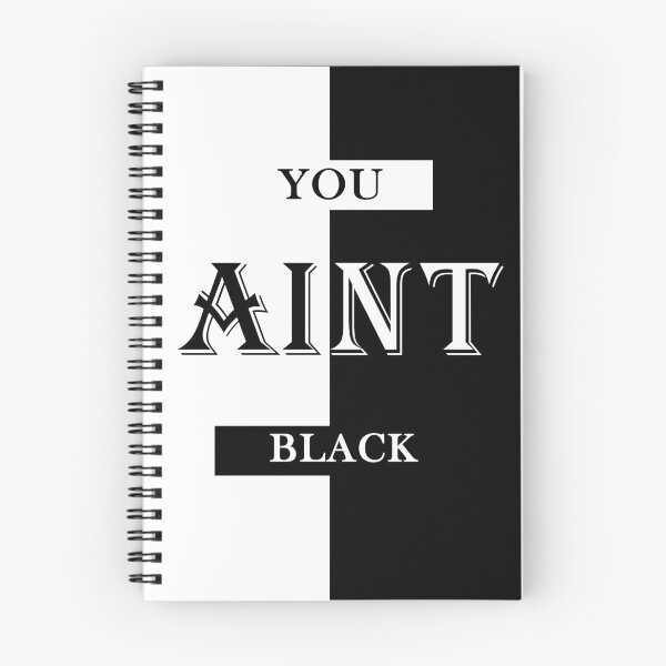 Item preview, "You Aint Black" designed and sold by AYMAN-NIDAM.