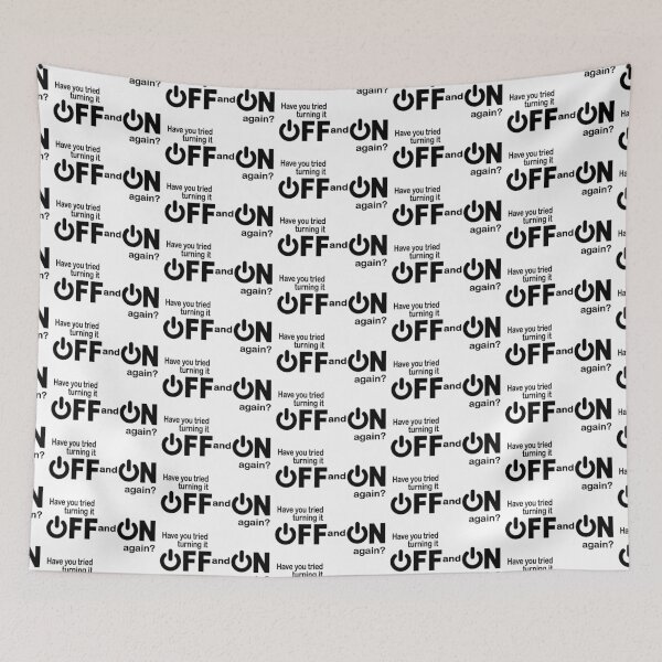 Item preview, Have you tried turning it off and on again? designed and sold by headpossum.