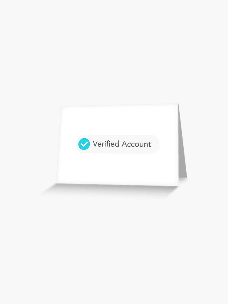 tiktok verified account Greeting Card for Sale by aspolaris17