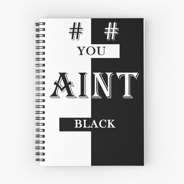 Item preview,  You Aint Black designed and sold by AYMAN-NIDAM.