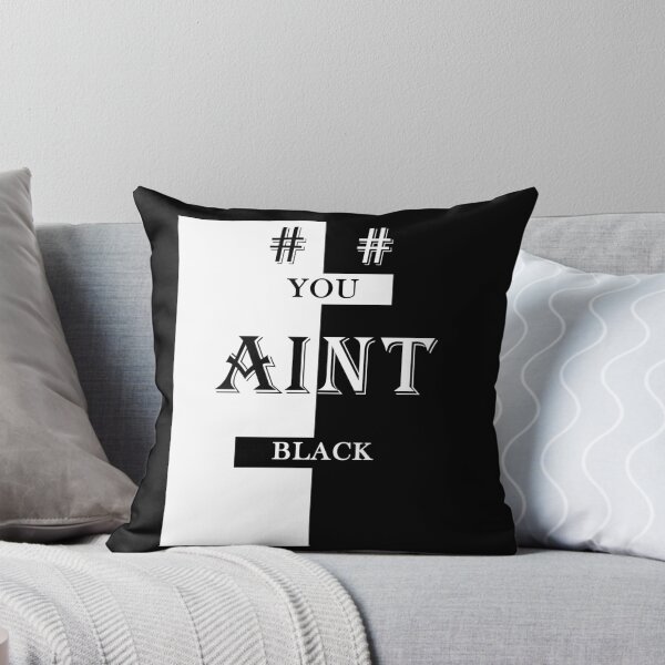 Item preview,  You Aint Black designed and sold by AYMAN-NIDAM.