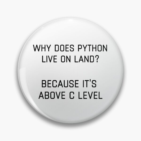 Item preview, Python Above C Level Funny Coding designed and sold by IntegrityDesign.