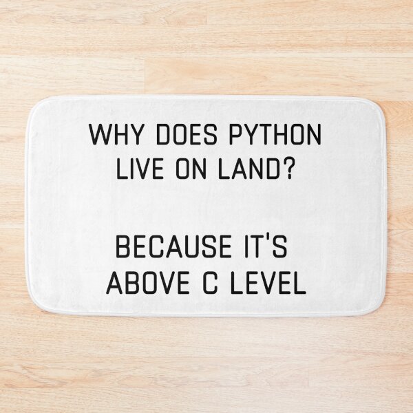 Item preview, Python Above C Level Funny Coding designed and sold by IntegrityDesign.