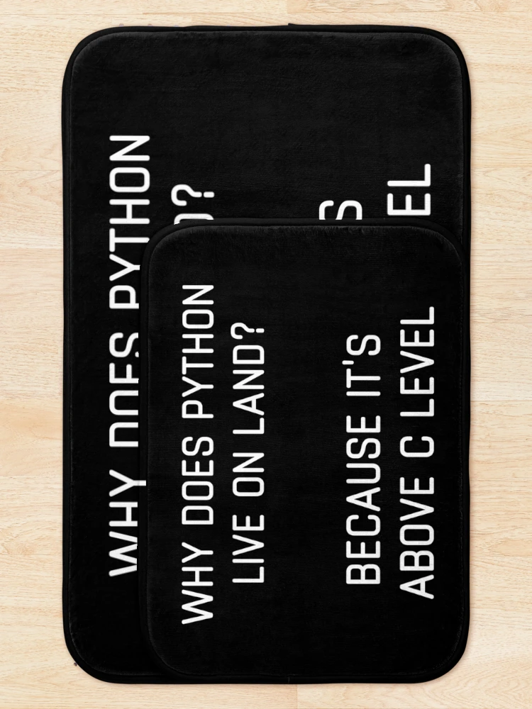 Thumbnail 5 of 6, Bath Mat, Python Above C Level Funny Coding designed and sold by IntegrityDesign.