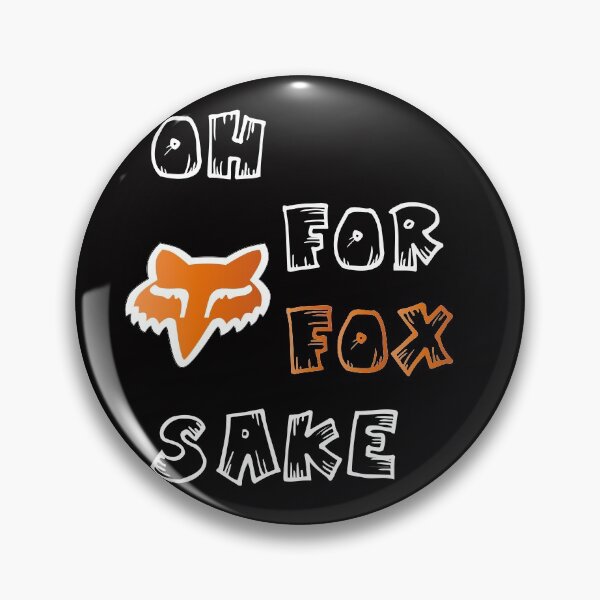 Item preview, Oh for fox sake designed and sold by dinadesign.