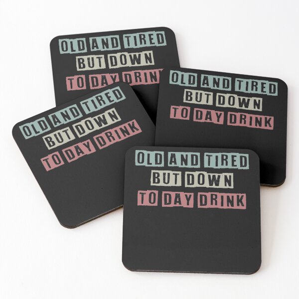 Item preview, old and tired but down to day drink shirt - funny drinking shirt - retirement shirt - birthday shirt - wine shirts - funny mom shirt designed and sold by Noussairox.