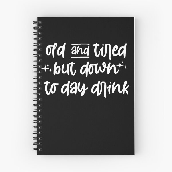 Item preview, old and tired but down to day drink shirt - funny drinking shirt - retirement shirt - birthday shirt - wine shirts - funny mom shirt designed and sold by Noussairox.