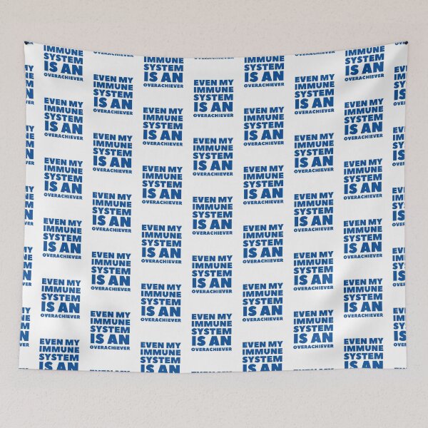 Item preview, Even My Immune System Is An Overachiever designed and sold by BadJokesClub.