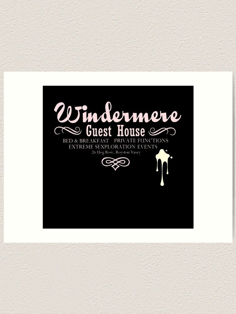 Download League Of Gentlemen Windermere Guest House Art Print By Twistytwist Redbubble