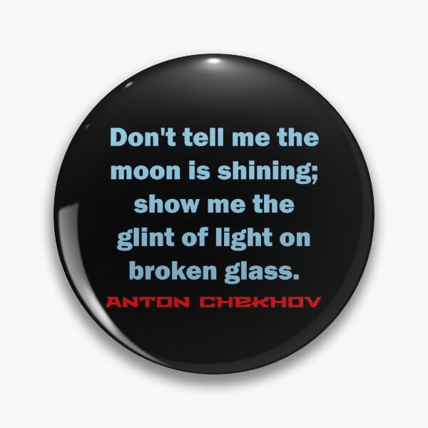 Item preview, Don't Tell Me The Moon Is Shining - Chekhov designed and sold by CrankyOldDude.