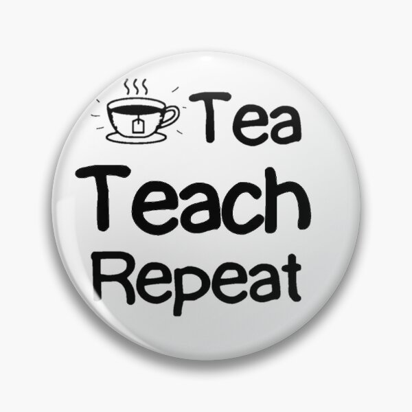 Item preview, Tea Teach Repeat  designed and sold by Mustapha  ALAHAYANE.