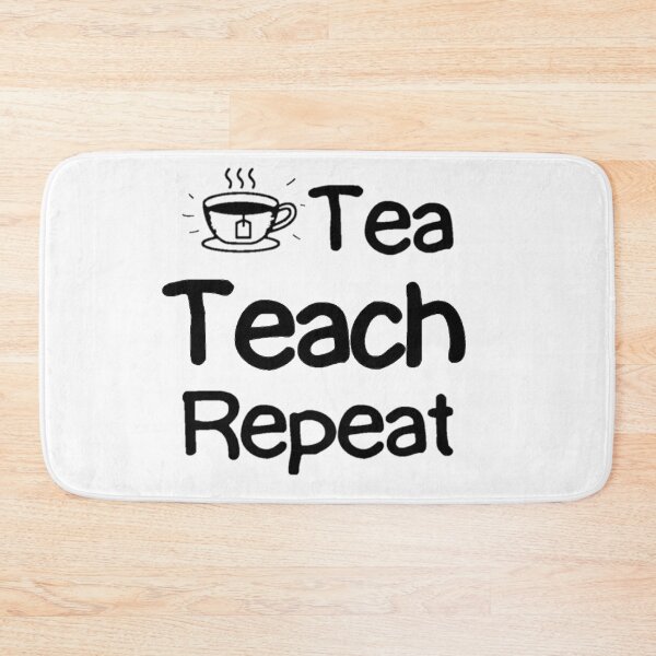 Item preview, Tea Teach Repeat  designed and sold by Mustapha  ALAHAYANE.
