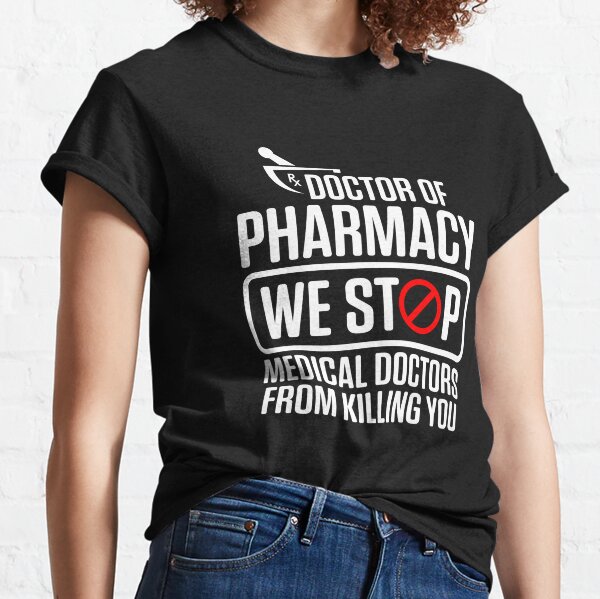 Pharmacy T-Shirts | Redbubble