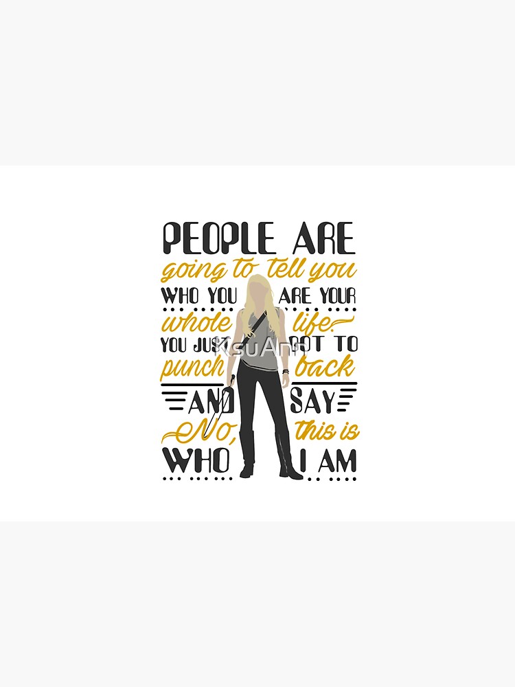People are going to tell you... Quote by KsuAnn