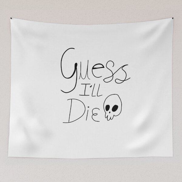 Item preview, Guess ill die. designed and sold by Cocopots.