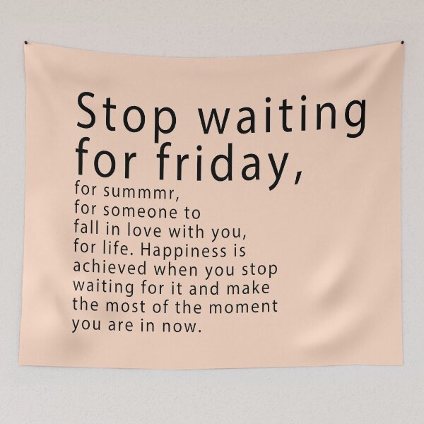 Item preview, Stop waiting designed and sold by Narniax.
