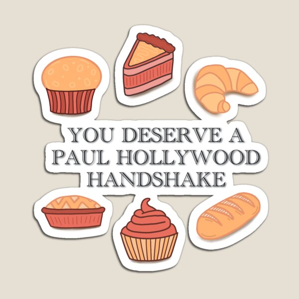 Item preview, You Deserve a Paul Hollywood Handshake Dessert Sticker Design designed and sold by Sarah Stone.