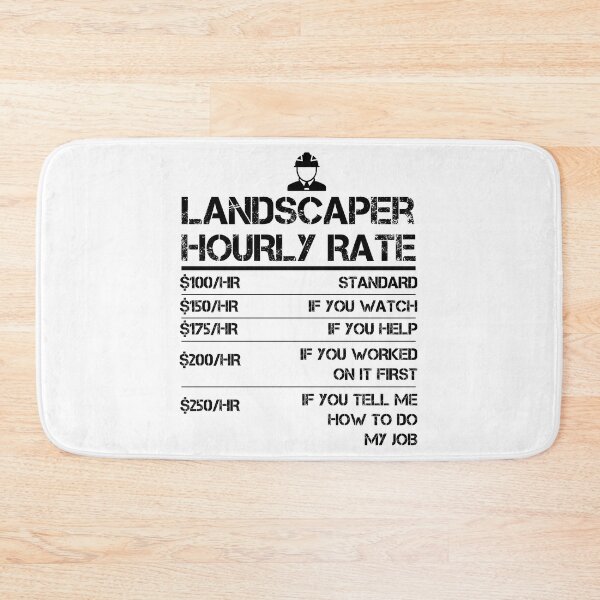 Item preview, Landscaper Hourly Rate Funny Gift Shirt Labor Rates designed and sold by Orange Pieces.