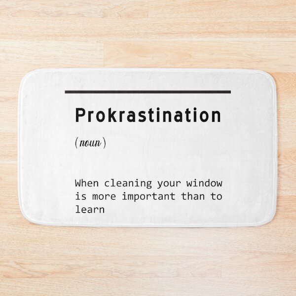 Item preview, Procrastination designed and sold by Schmuddelshirt.