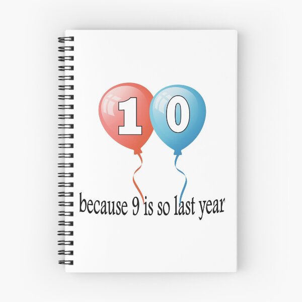 Item preview, 10 because 9 is so last year designed and sold by AllShirts21.