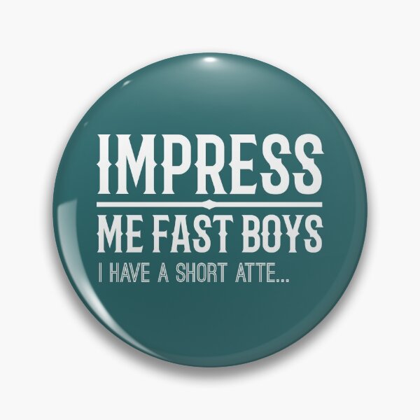 Item preview, Impress Me Fast Boys - white text designed and sold by Erewego.
