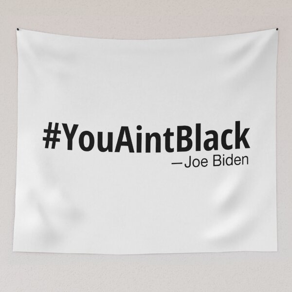 Item preview, You Aint Black | Joe Biden designed and sold by JWprints.