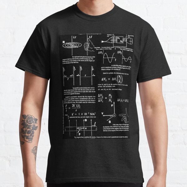 Copy of Physics, Magnets, Electromagnetism, magnetic, electric, current, tesla, weber, electromagnet, flux, pole, dipole Classic T-Shirt