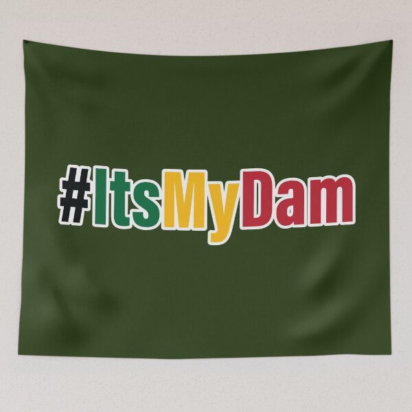 Item preview, #ItsMyDam (Its My Dam, Grand Ethiopian Renaissance Dam) designed and sold by MerchHouse.