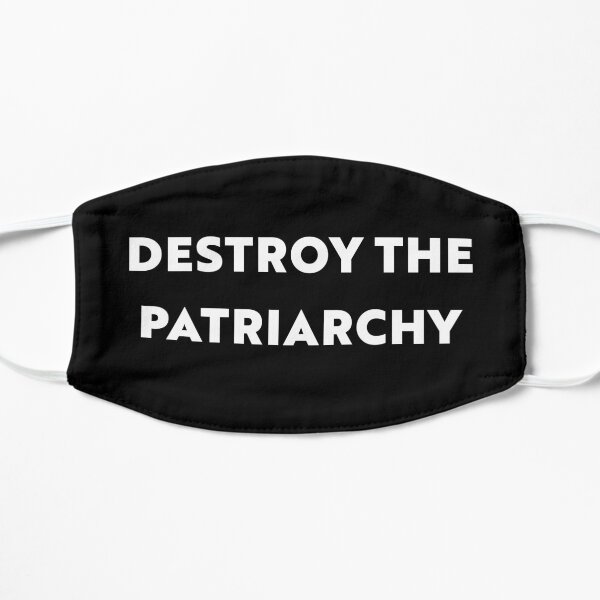 Destroy the Patriarchy Flat Mask