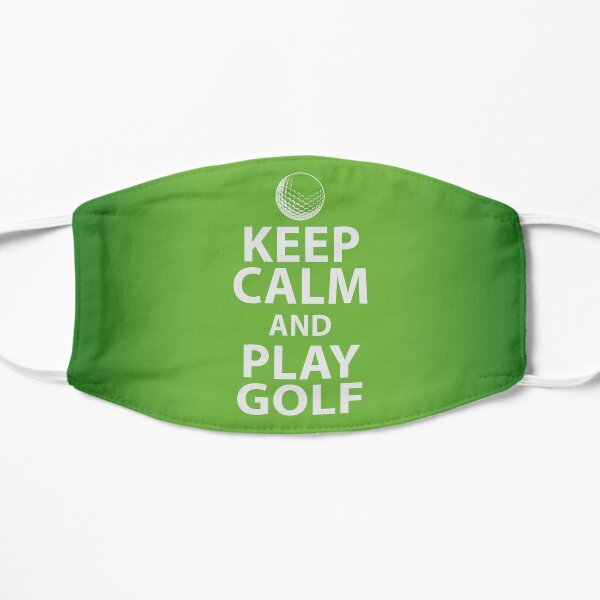 Keep Calm and Play Golf Flat Mask