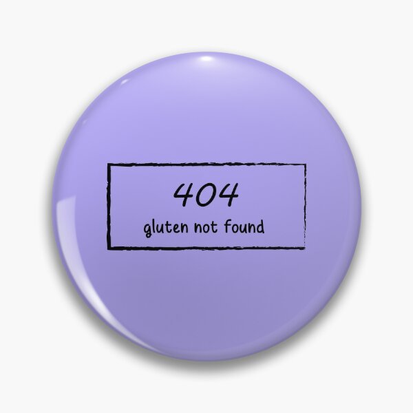 Item preview, 404 Gluten not found designed and sold by TheSpecialDiet.