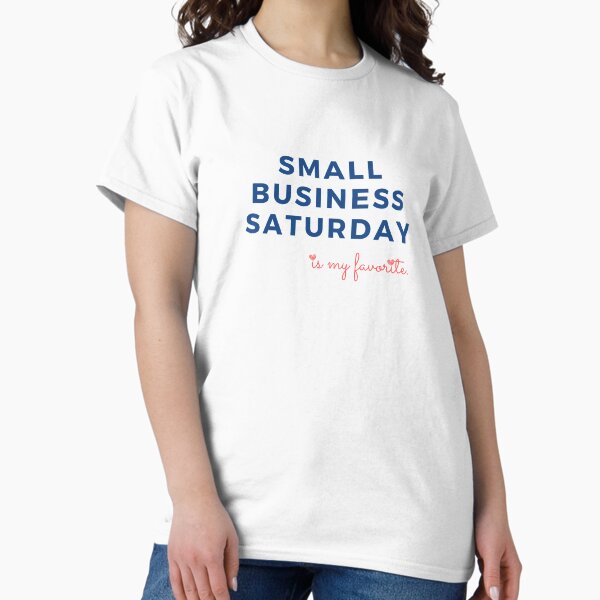 Item preview, Small Business Saturday is my favorite designed and sold by CampfireMagic.