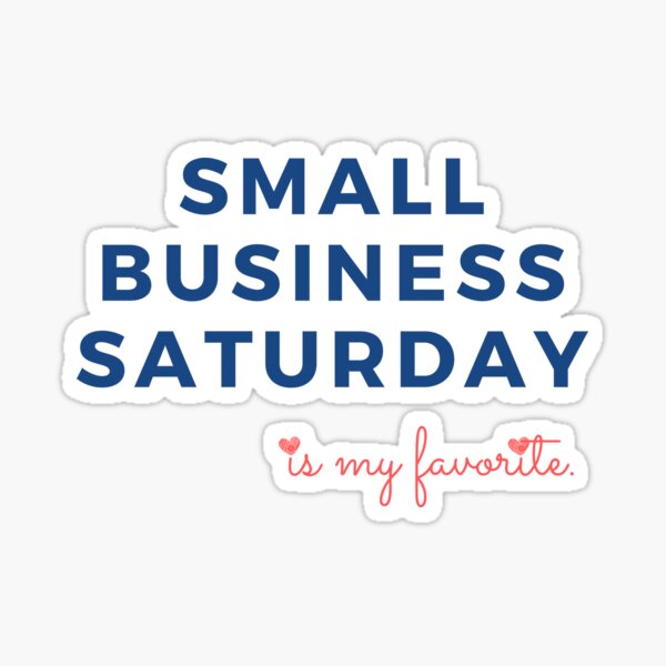 Item preview, Small Business Saturday is my favorite designed and sold by CampfireMagic.