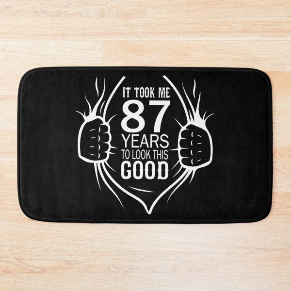 Item preview, It Took Me 87 Years To Look This Good Gift For 87th Birthday design designed and sold by Grabitees.