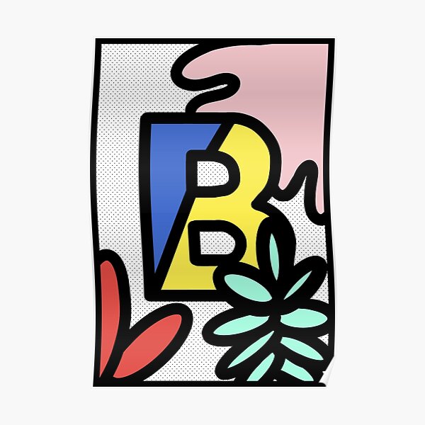 "LETTER B" Poster For Sale By WatchSophieDraw | Redbubble