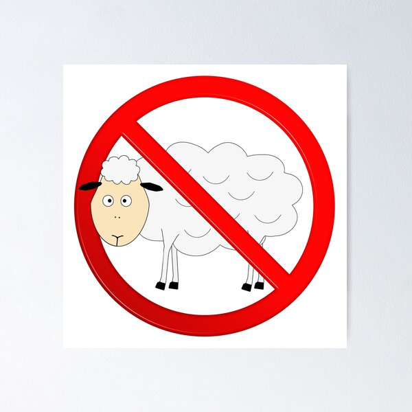 Item preview, Sheep Not Allowed Sign designed and sold by MarkUK97.