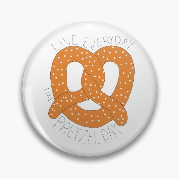 Item preview, Live everyday like pretzel day designed and sold by lax4life72.